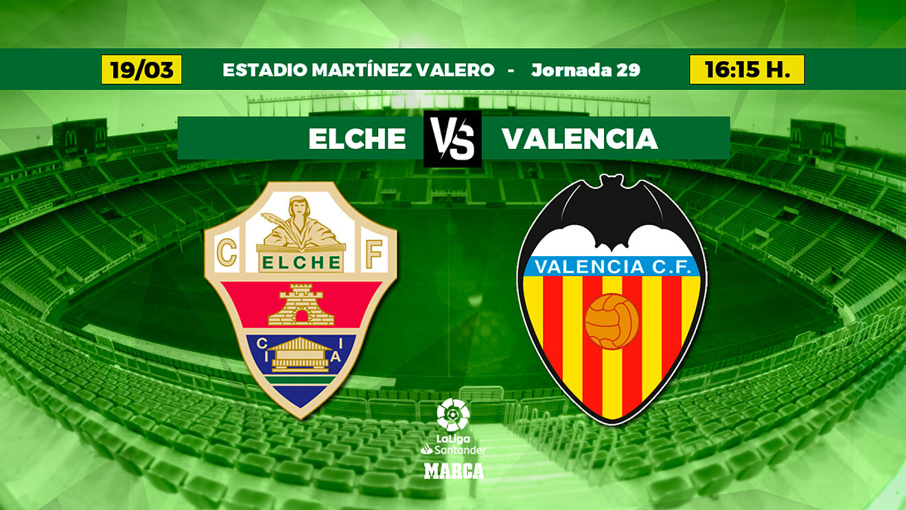 LaLiga Santander: Elche vs Valencia: A un paso de la relajación | Marca