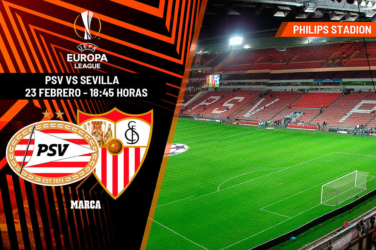 Europa League: PSV - Sevilla: horario y dónde ver hoy en TV y online el ...