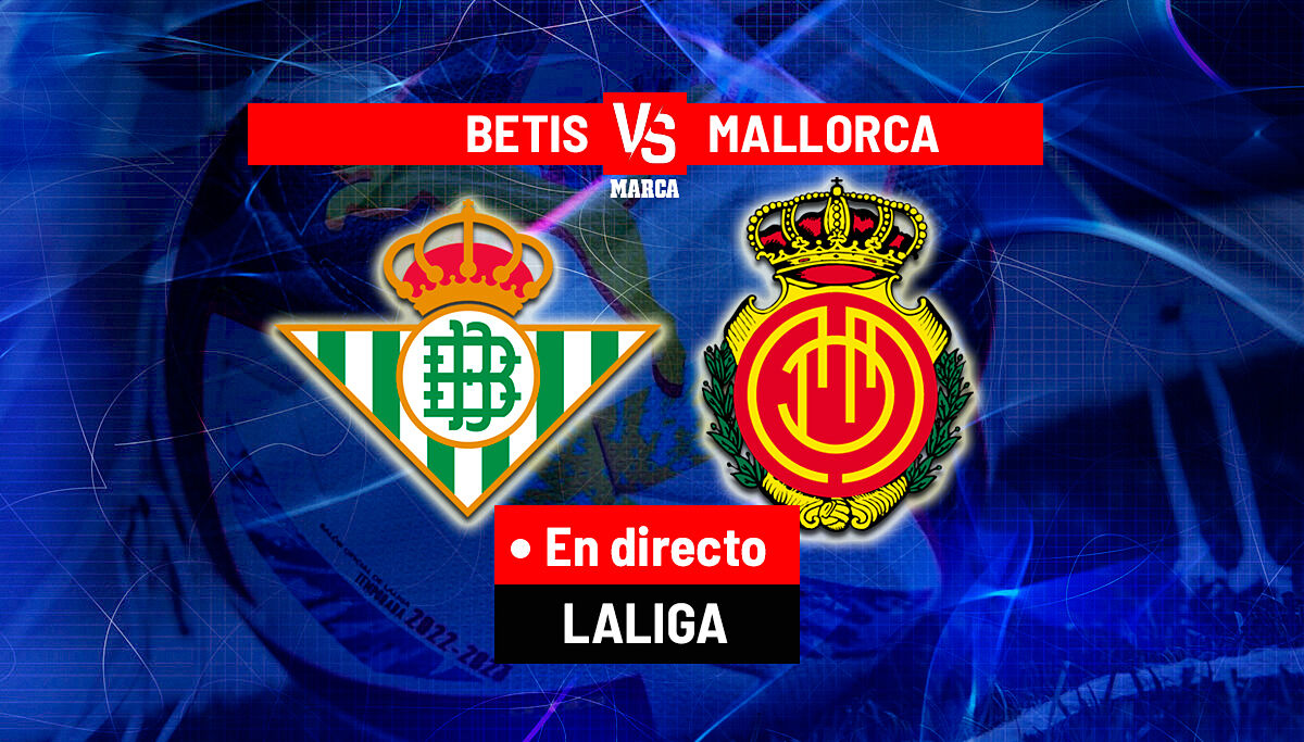 Image for Betis - Mallorca en directo | LALIGA EA Sports hoy en vivo
