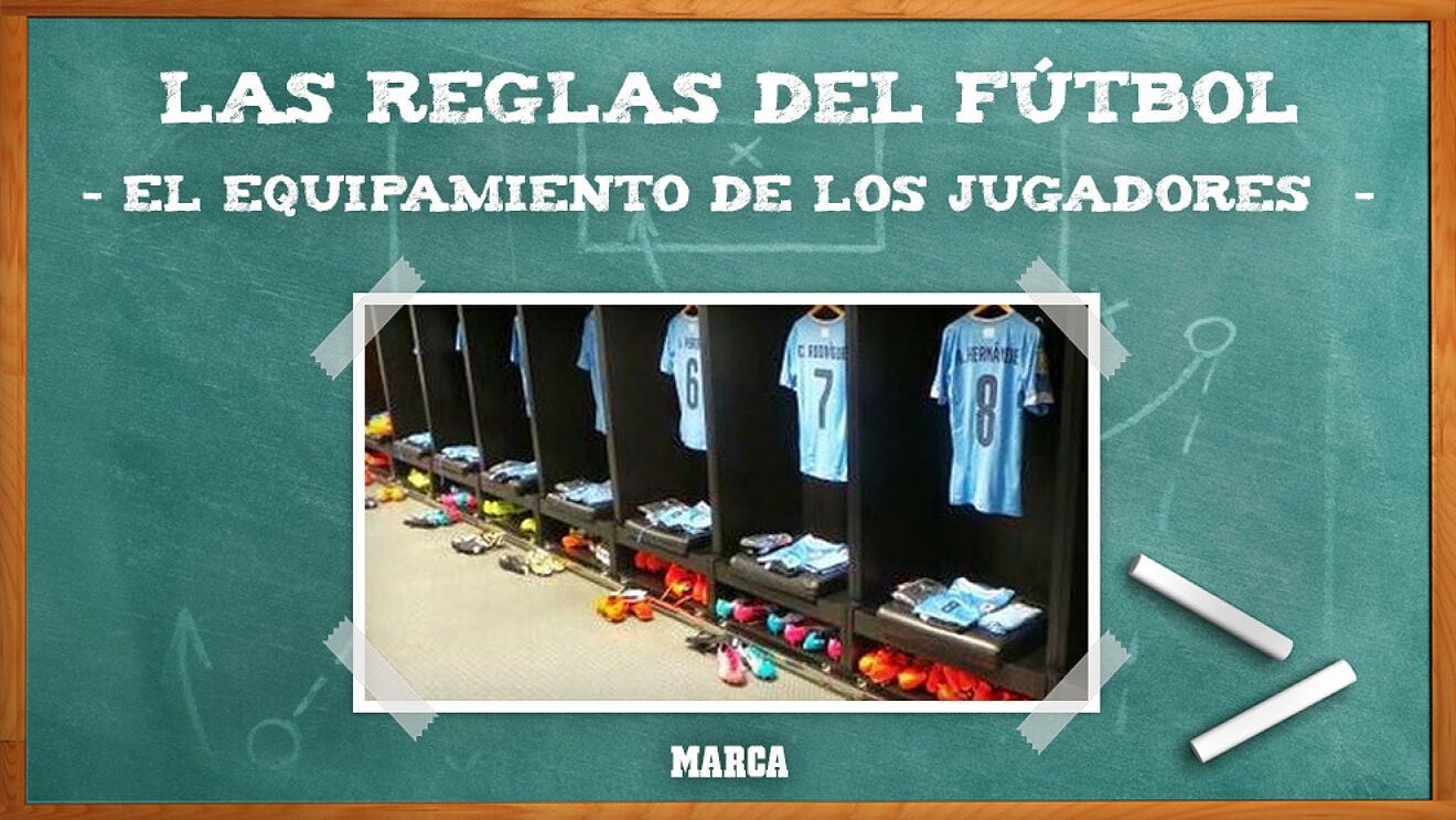 El equipamiento de los jugadores: Regla 4 del fútbol