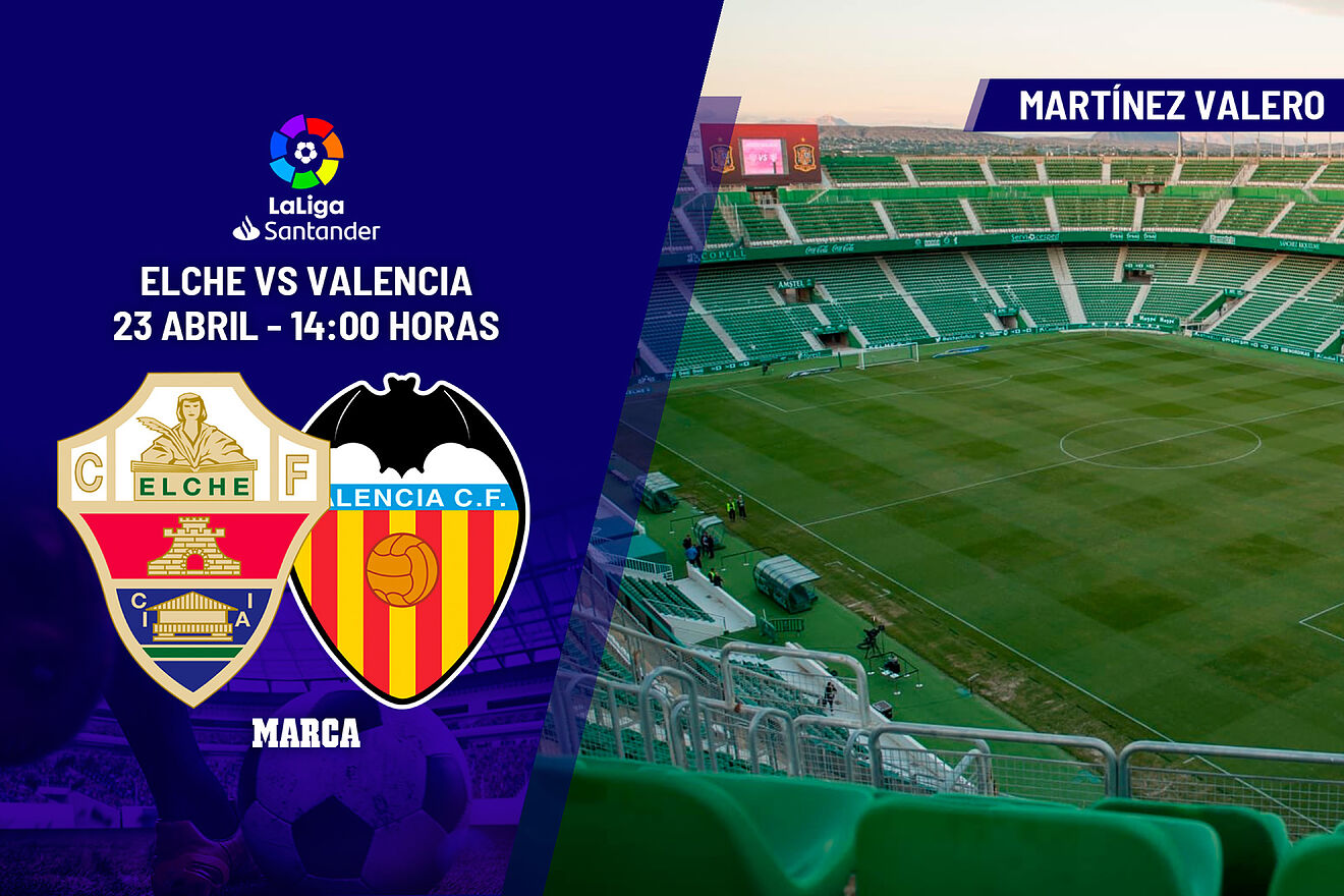 LaLiga Santander: Elche - Valencia | La hora de la verdad para el ...