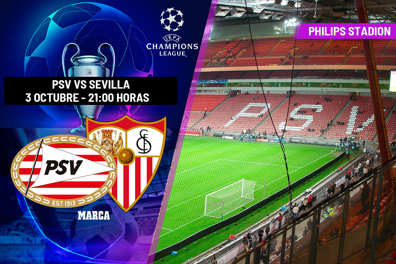 Champions League: PSV - Sevilla: horario, canal y dónde ver en TV hoy ...